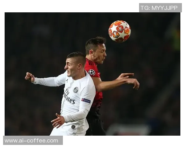 3月7日巴黎圣日耳曼对阵曼联精彩比赛录像回顾与分析